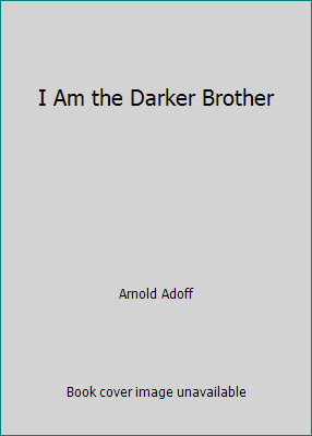 I Am the Darker Brother B000EDUFYO Book Cover