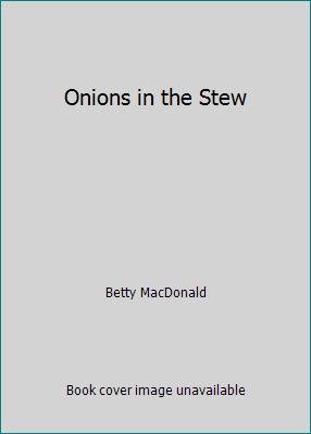 Onions in the Stew B07BQPH1G1 Book Cover