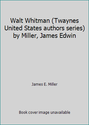 Walt Whitman (Twaynes United States authors ser... B002K7P7WC Book Cover