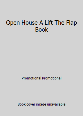 Open House A Lift The Flap Book 0670869708 Book Cover