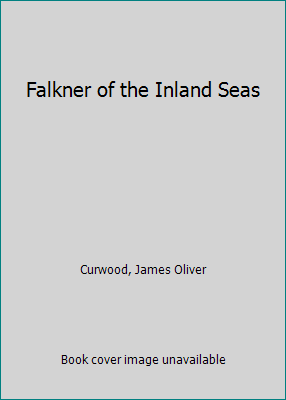 Falkner of the Inland Seas B000IOBPNY Book Cover