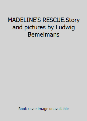 MADELINE'S RESCUE.Story and pictures by Ludwig ... B0012KRKEG Book Cover