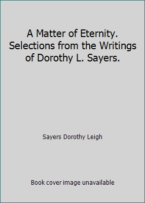 A Matter of Eternity. Selections from the Writi... 0802834329 Book Cover