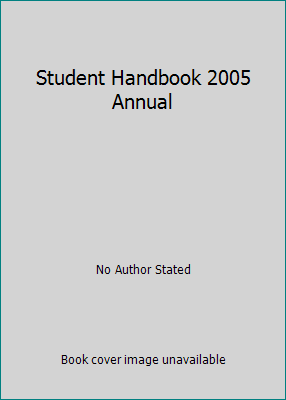 Student Handbook 2005 Annual B0091LXR7W Book Cover