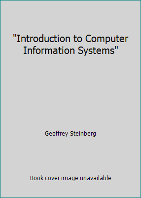 "Introduction to Computer Information Systems" 1465271015 Book Cover