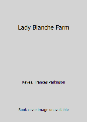 Lady Blanche Farm B000K06IRO Book Cover