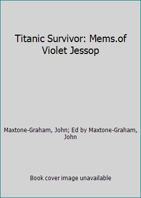 Titanic Survivor: Mems.of Violet Jessop [Large Print] 0708991262 Book Cover