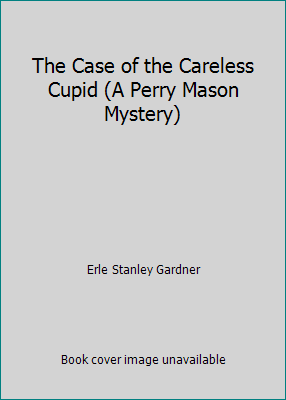 The Case of the Careless Cupid (A Perry Mason M... B000B6VP5M Book Cover