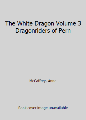 The White Dragon Volume 3 Dragonriders of Pern B003UO4XHE Book Cover