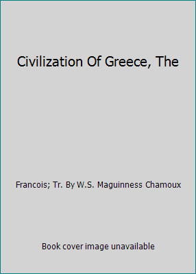 Civilization Of Greece, The B0062FLVWS Book Cover