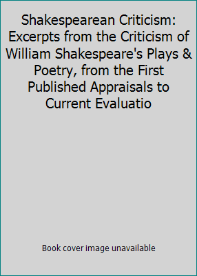 Shakespearean Criticism: Excerpts from the Crit... 1410397424 Book Cover