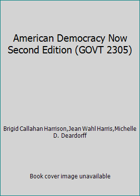 American Democracy Now Second Edition (GOVT 2305) 0077560191 Book Cover