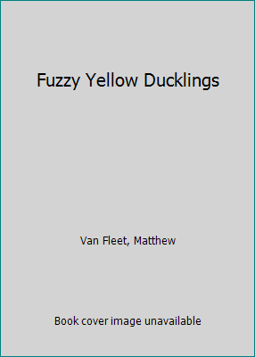 Fuzzy Yellow Ducklings 0803725752 Book Cover
