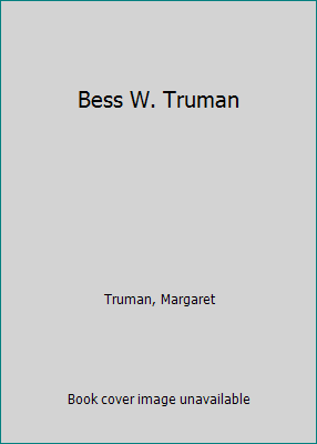 Bess W. Truman [Large Print] 0816141800 Book Cover