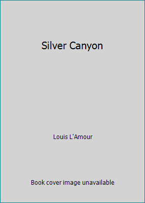 Silver Canyon B000TRISQC Book Cover