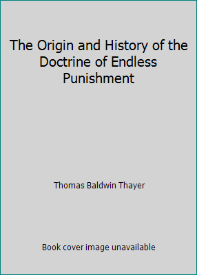 The Origin and History of the Doctrine of Endle... 0970812426 Book Cover