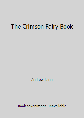 The Crimson Fairy Book 1691375640 Book Cover