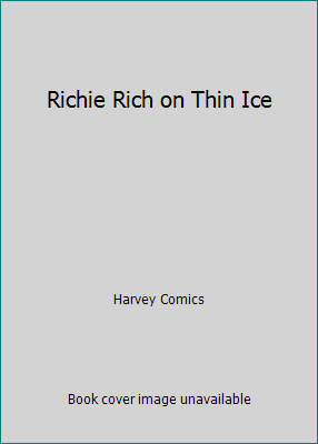 Richie Rich on Thin Ice 0441721567 Book Cover