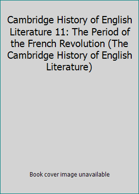 Cambridge History of English Literature 11: The... 0521045258 Book Cover