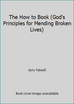 The How to Book (God's Principles for Mending B... B000KNLHU4 Book Cover