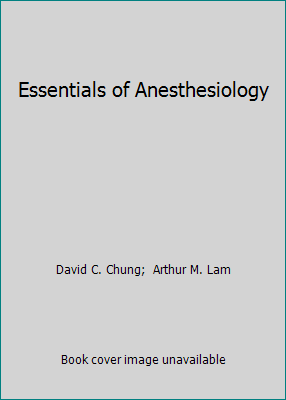 Essentials of Anesthesiology 0721630847 Book Cover