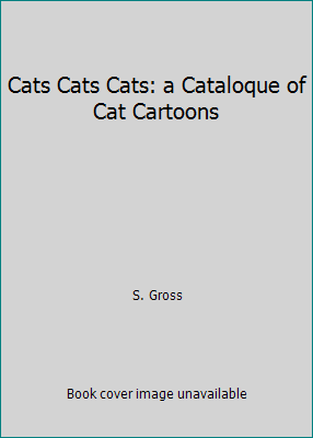 Cats Cats Cats: a Cataloque of Cat Cartoons 0862873673 Book Cover