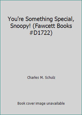 You're Something Special, Snoopy! (Fawcett Book... B00EJ5ZVT2 Book Cover