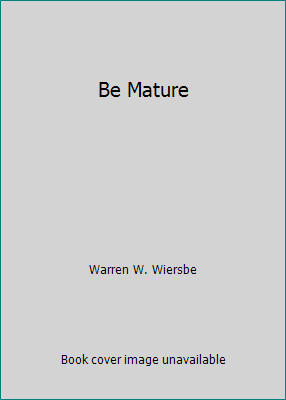 Be Mature 0946515565 Book Cover
