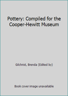 Pottery: Compiled for the Cooper-Hewitt Museum B000GWZOKI Book Cover