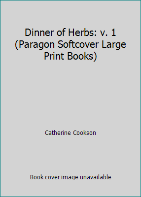 Dinner of Herbs: v. 1 (Paragon Softcover Large ... 0745136281 Book Cover