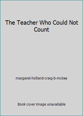 The Teacher Who Could Not Count B003K7J74A Book Cover