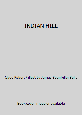 INDIAN HILL 0690436270 Book Cover
