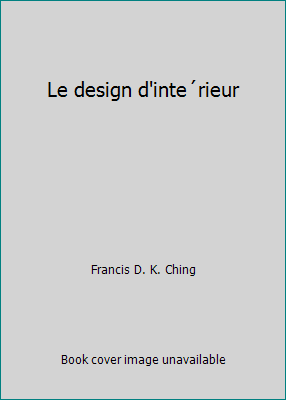 Le design d'inte´rieur [French] 2891055640 Book Cover