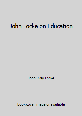 John Locke on Education B001NMK3TW Book Cover