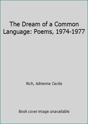 The Dream of a Common Language: Poems, 1974-1977 0393045021 Book Cover