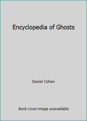 Encyclopedia of Ghosts 1854799762 Book Cover