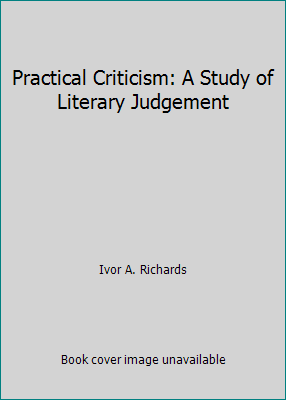 Practical Criticism: A Study of Literary Judgement B006K4C48Q Book Cover