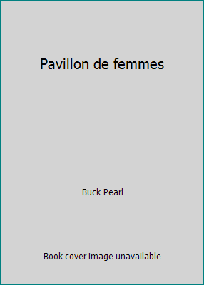 Pavillon de femmes B0000DT94C Book Cover