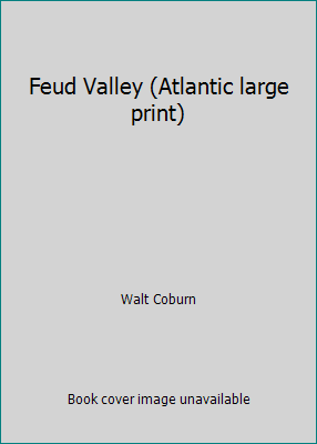 Feud Valley (Atlantic large print) [Large Print] 1555043356 Book Cover
