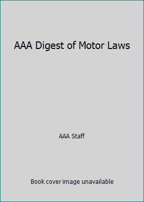 AAA Digest of Motor Laws 1562517457 Book Cover