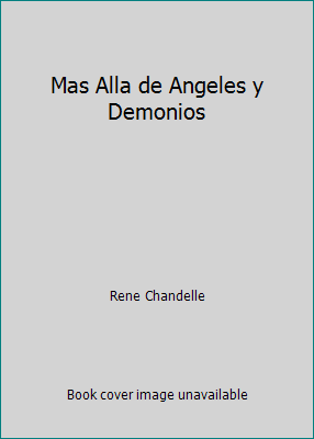 Mas Alla de Angeles y Demonios [Spanish] 8479277424 Book Cover