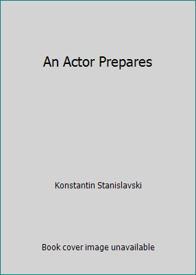 An Actor Prepares [Unknown] B000K7M1K0 Book Cover