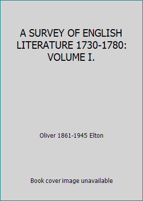 A SURVEY OF ENGLISH LITERATURE 1730-1780: VOLUM... B000O9KDQS Book Cover