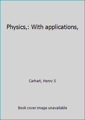 Physics,: With applications, B0006AHR9G Book Cover