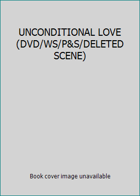 UNCONDITIONAL LOVE (DVD/WS/P&S/DELETED SCENE) B000252IQM Book Cover