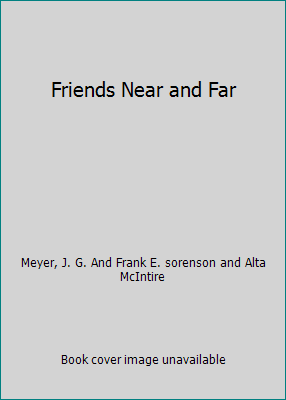 Friends Near and Far B000LBV0TS Book Cover