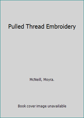 Pulled Thread Embroidery B001UIFD26 Book Cover
