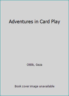 Adventures in Card Play 0575064366 Book Cover