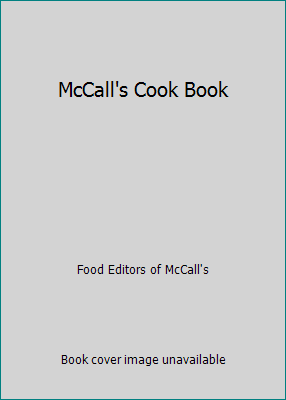 McCall’s Cook Book by Food Editors of McCall’s