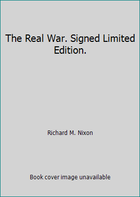 The Real War. Signed Limited Edition. B00341MBAO Book Cover